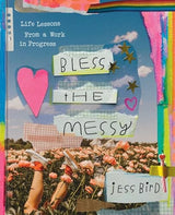 Bless the Messy