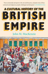A Cultural History of the British Empire