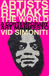 Artists Remake the World