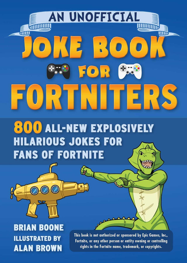 An Unofficial Joke Book for Fortniters