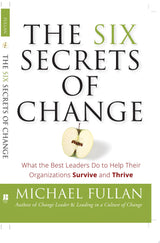 The Six Secrets of Change
