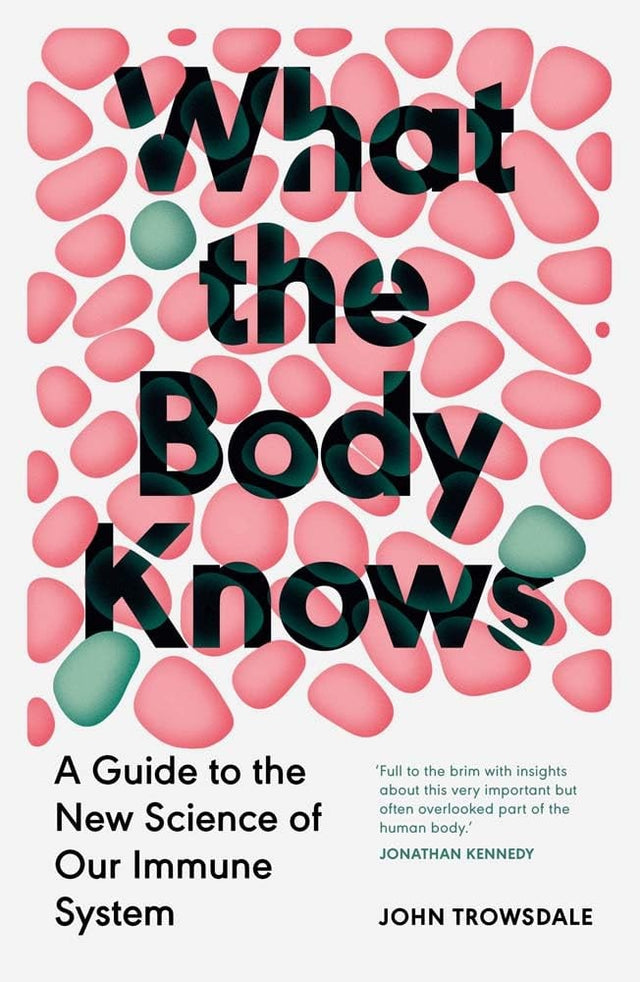 What the Body Knows