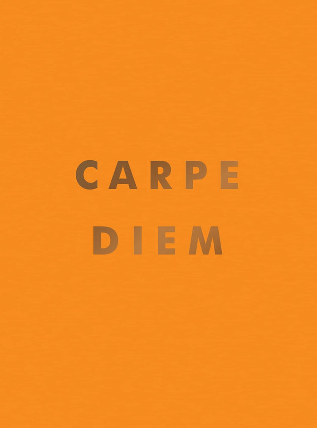 Carpe Diem