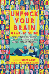 Unfuck Your Brain Graphic Guide