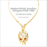 Modern British Jewellery Designers 1960-1980