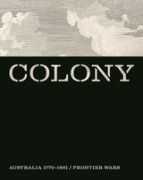 Colony:Australia 1770 1861 / Frontier Wars
