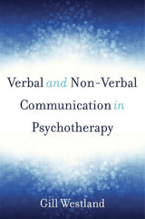 Verbal and Non-Verbal Communication in Psychotherapy