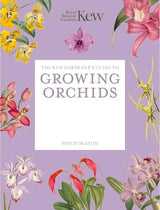 The Kew Gardener's Guide to Growing Orchids