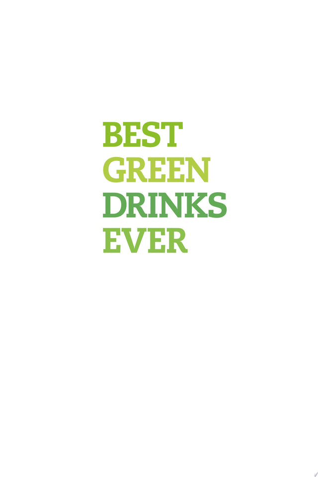 Best Green Drinks Ever