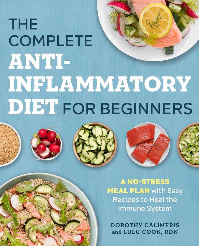 The Complete Anti-Inflammatory Diet for Beginners