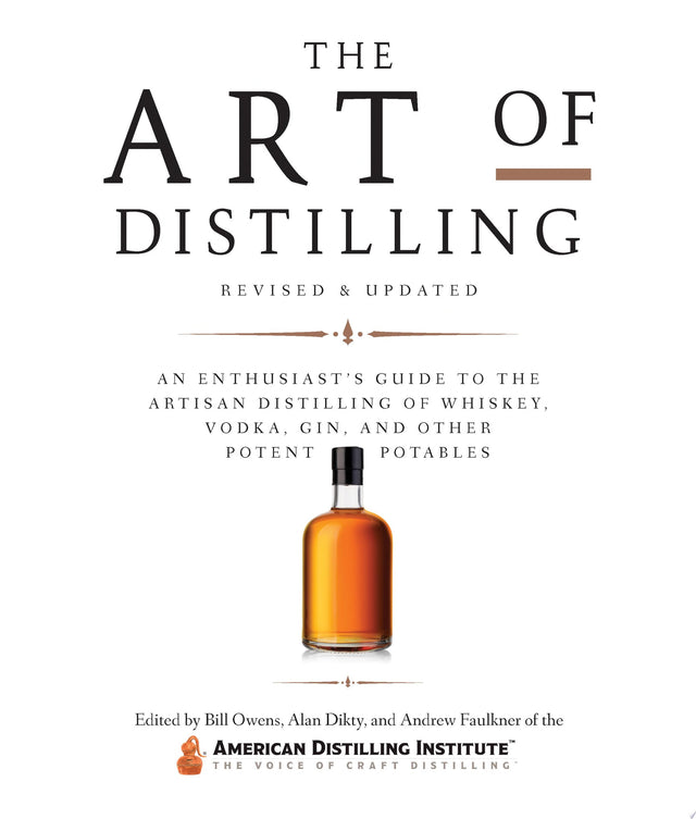 Art of Distilling, Revised and Expanded