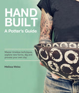 Handbuilt, A Potter's Guide