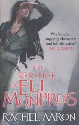 The Revenge of Eli Monpress