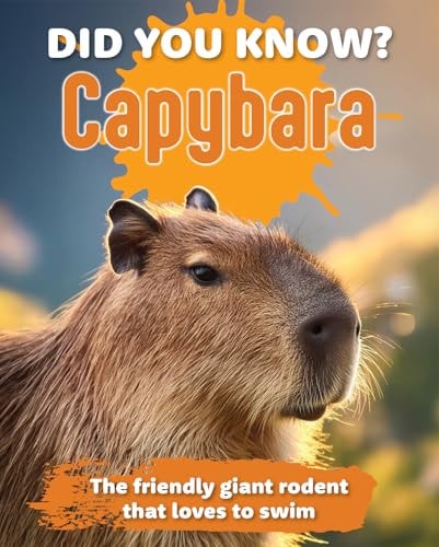 Did You Know? Capybara