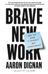 Brave New Work