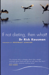 If Not Dieting, Then What?