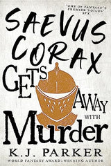 Saevus Corax Gets Away With Murder
