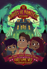 The Ghosts of Nameless Island: The Boy Who Could Fly