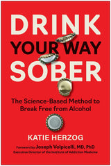 Drink Your Way Sober