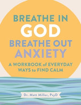 Breathe in God, Breathe Out Anxiety