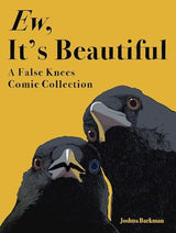 Ew, It's Beautiful