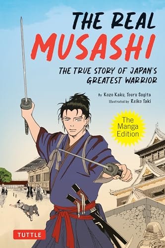 The Real Musashi: The Manga Edition