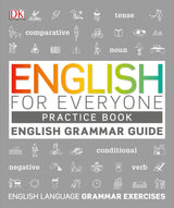 English for Everyone English Grammar Guide Practice Book