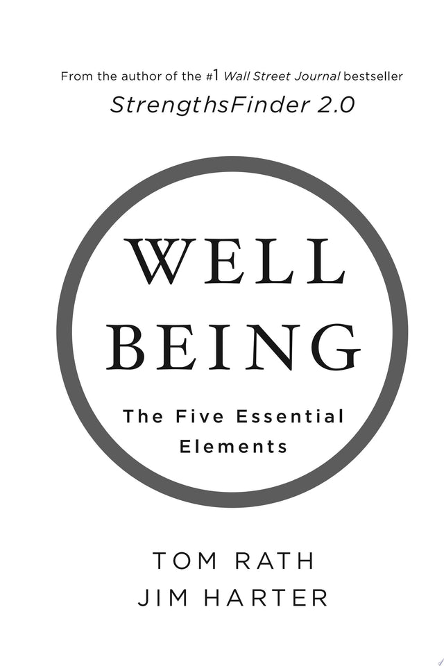 Wellbeing: The Five Essential Elements