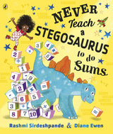 Never Teach a Stegosaurus to Do Sums