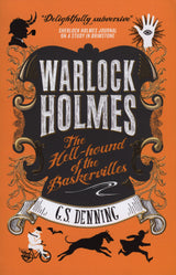 Warlock Holmes: The Hell-Hound of the Baskervilles