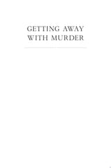Getting Away with Murder