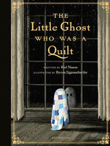 The Little Ghost Who Was a Quilt - Gift Edition