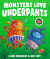 Monsters Love Underpants
