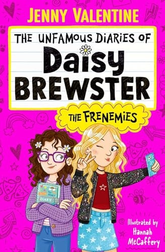 The Unfamous Diaries of Daisy Brewster: The Frenemies