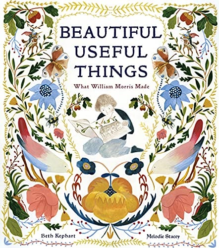 Beautiful Useful Things: What William Morris Made