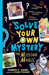Solve Your Own Mystery: The Missing Magic