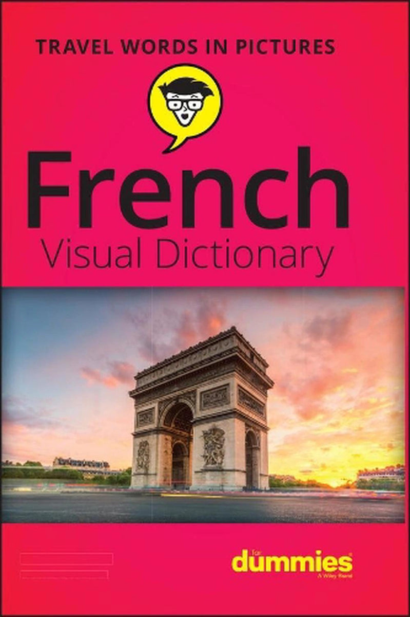 French Visual French Visual Dictionary For Dummies by The Experts at Dummies – Book Hero