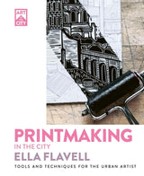 Linocut Printmaking in the City
