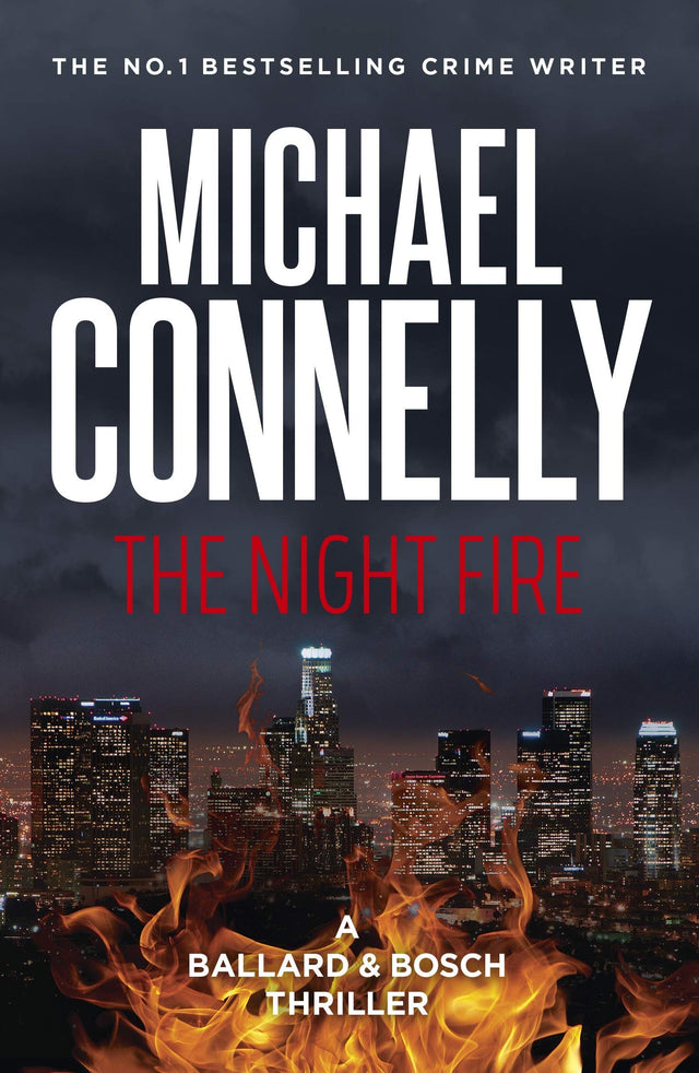 The Night Fire (Ballard & Bosch Book 3)