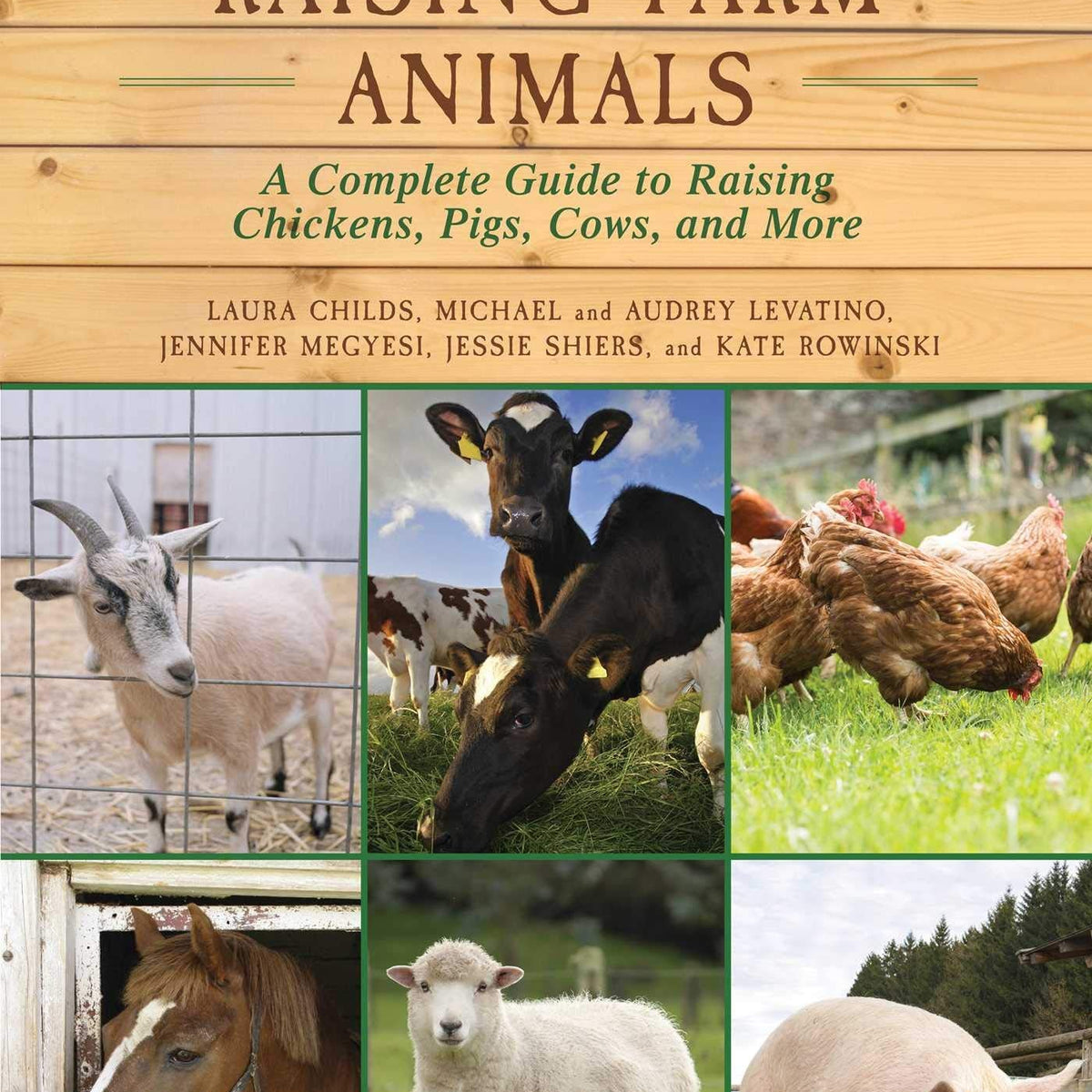The Ultimate Guide to Raising Farm Animals by Kate Rowinski, Jennifer ...