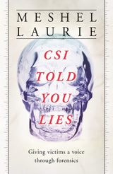 CSI Has Told You Lies