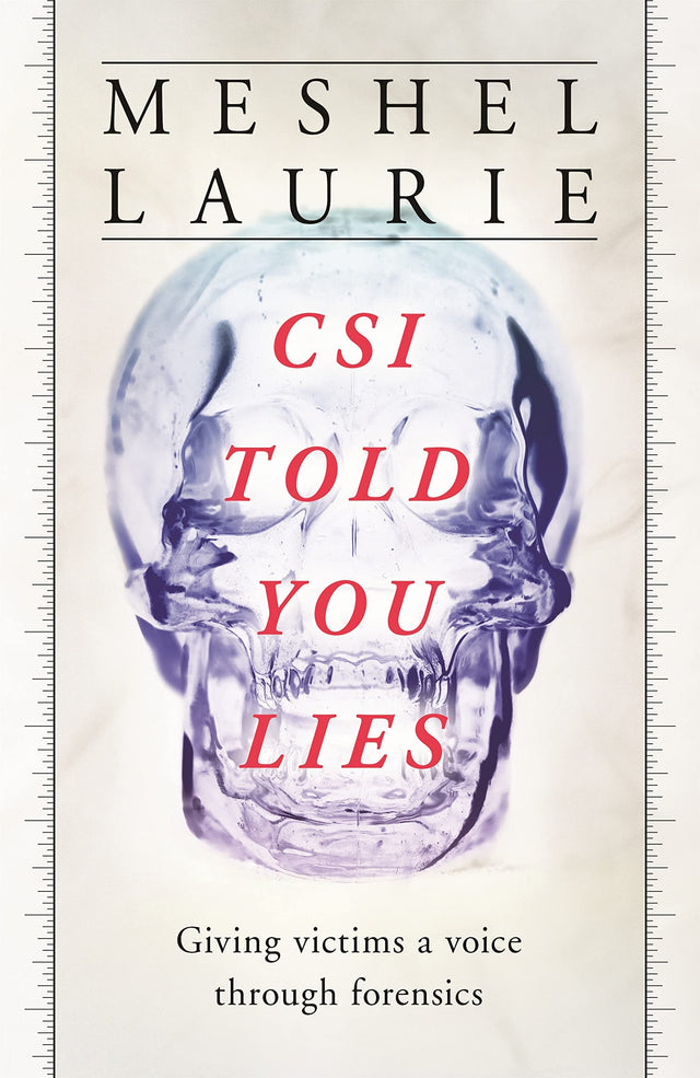 CSI Has Told You Lies