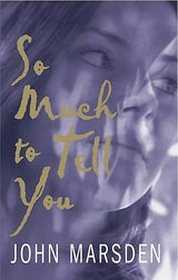 So Much to Tell You: The Play