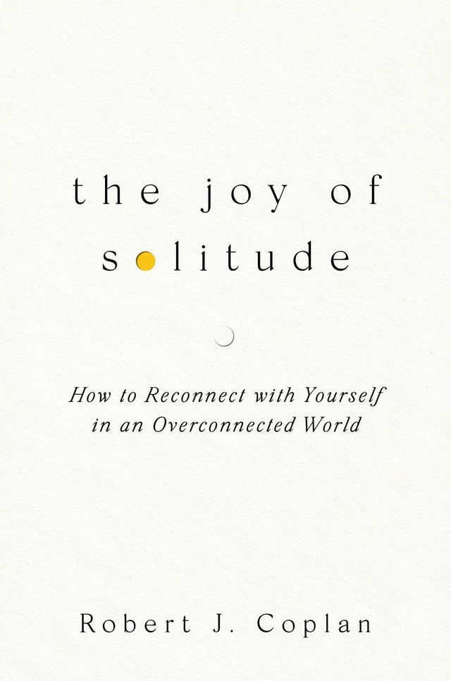 The Joy of Solitude