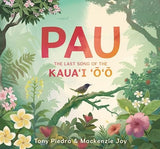 Pau: The Last Song of the Kaua’i ‘o’o