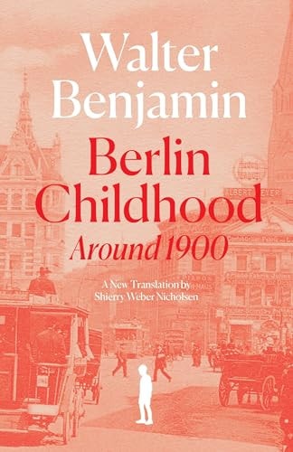 Berlin Childhood around 1900