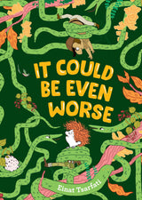 It Could Be Even Worse