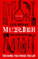 Murder: The Biography