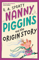 Nanny Piggins and the Origin Story
