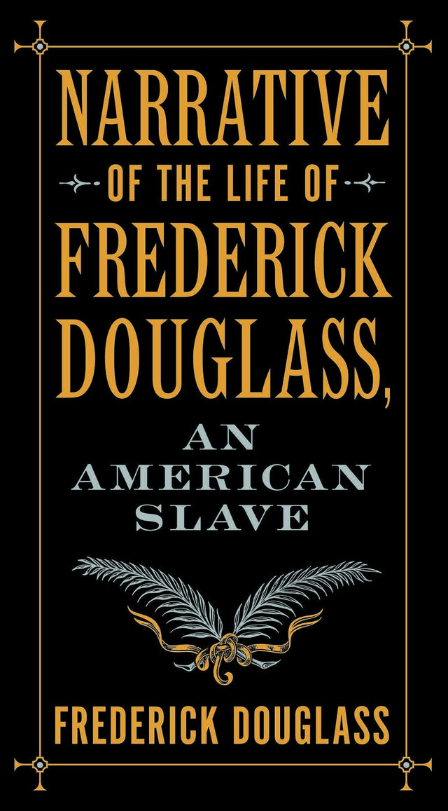 Narrative of the Life of Frederick Douglass, an American Slave